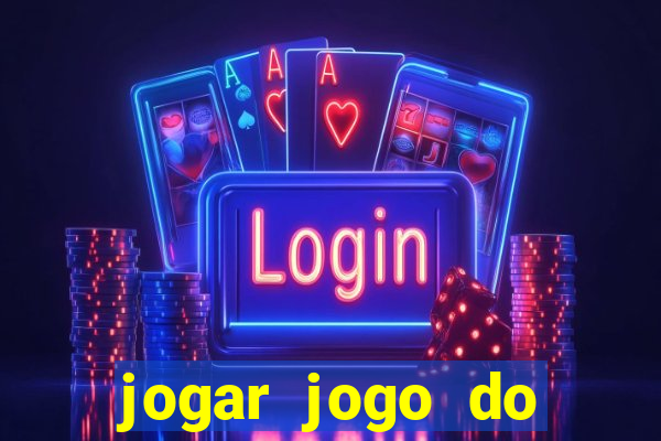 jogar jogo do tigrinho gratis