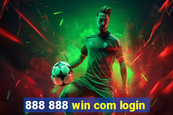 888 888 win com login