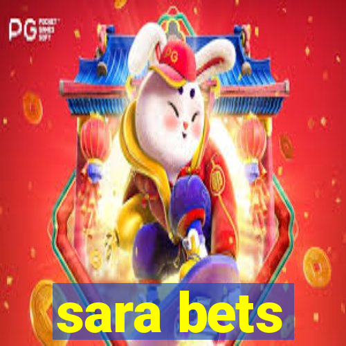 sara bets