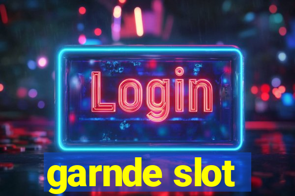 garnde slot