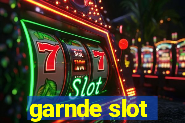 garnde slot