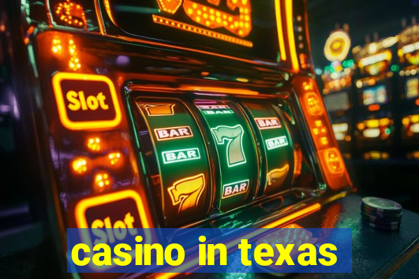 casino in texas