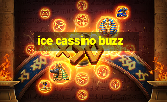 ice cassino buzz