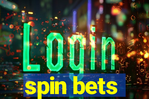 spin bets