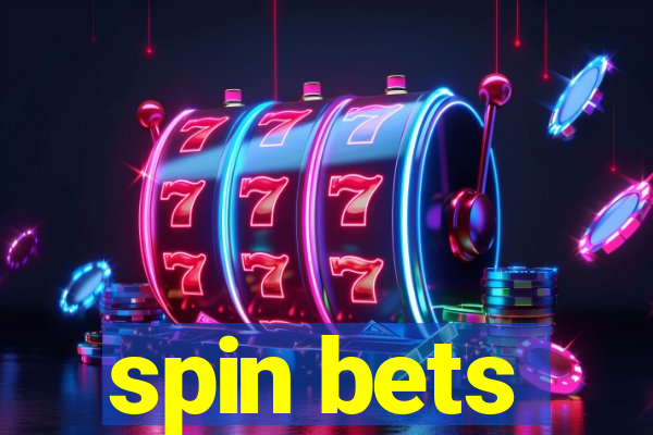 spin bets