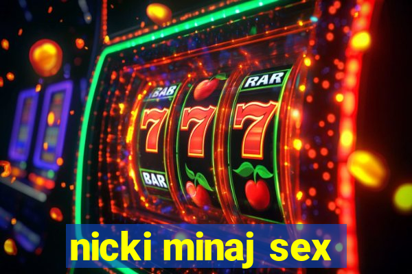 nicki minaj sex