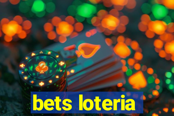 bets loteria