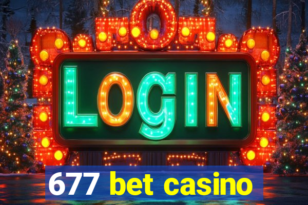 677 bet casino