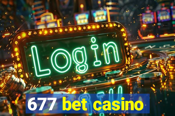 677 bet casino