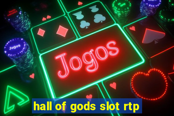 hall of gods slot rtp