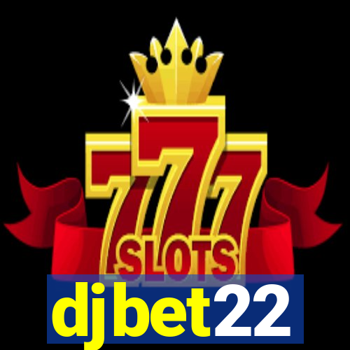 djbet22