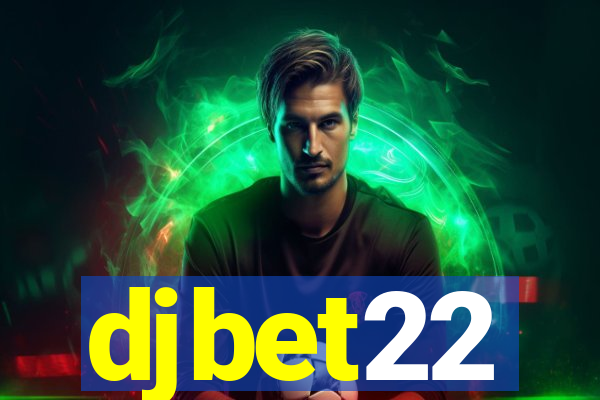 djbet22