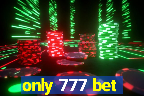 only 777 bet