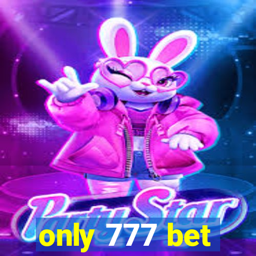 only 777 bet