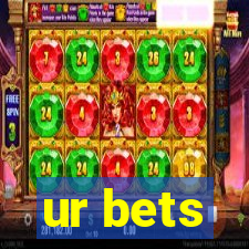 ur bets