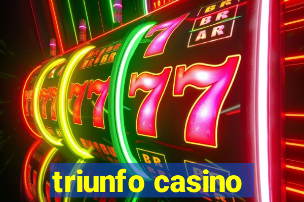 triunfo casino