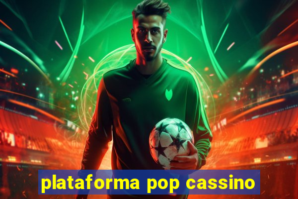 plataforma pop cassino