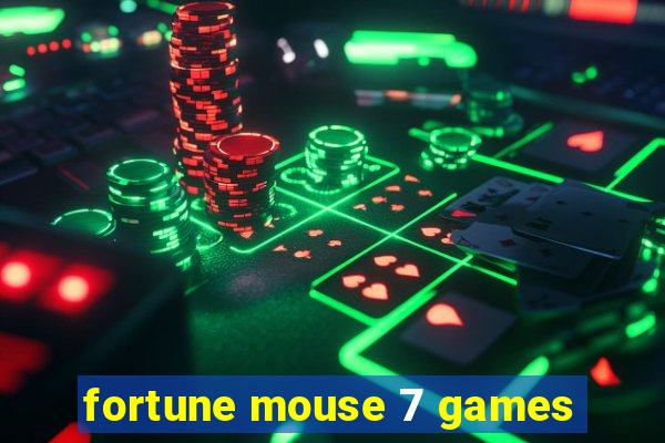 fortune mouse 7 games