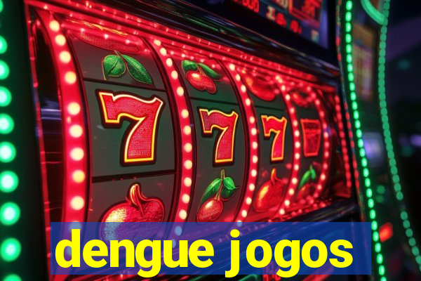 dengue jogos