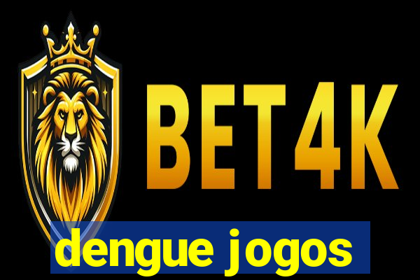 dengue jogos