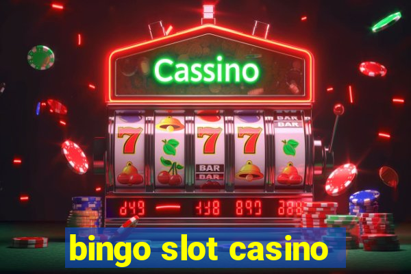 bingo slot casino