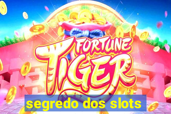 segredo dos slots