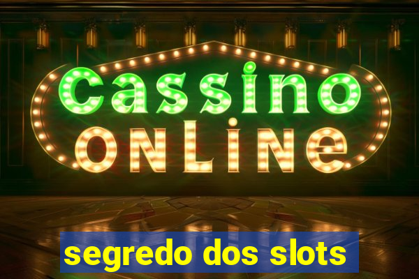 segredo dos slots