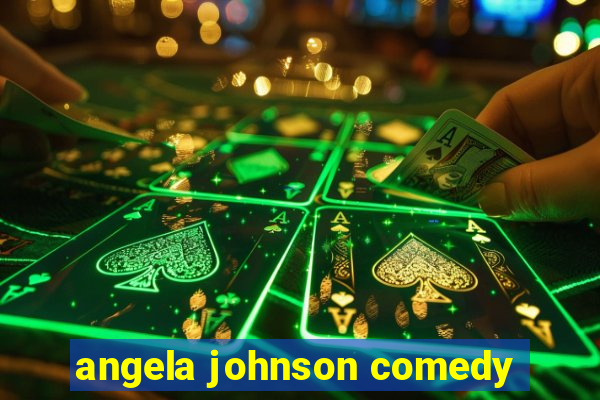 angela johnson comedy