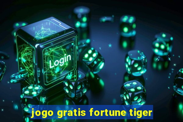 jogo gratis fortune tiger