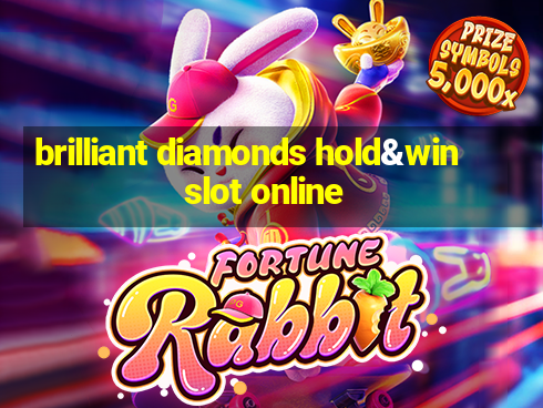 brilliant diamonds hold&win slot online