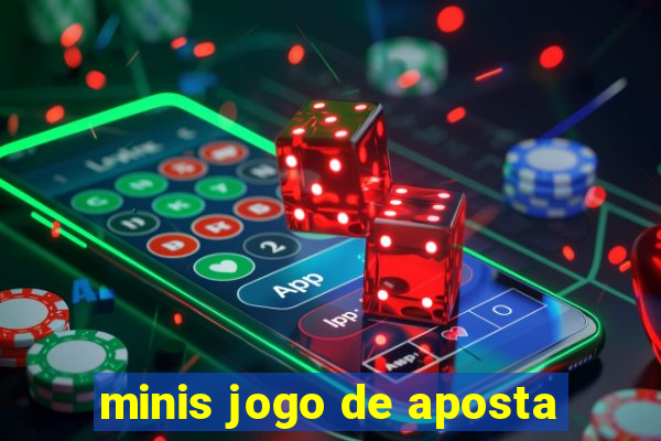 minis jogo de aposta