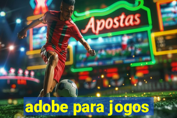 adobe para jogos