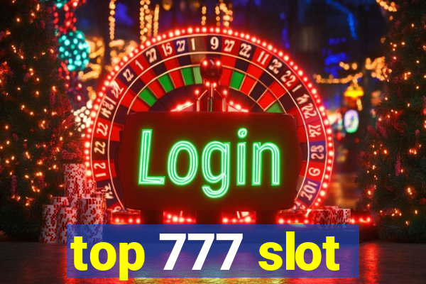 top 777 slot