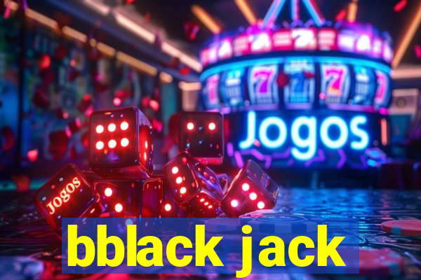 bblack jack