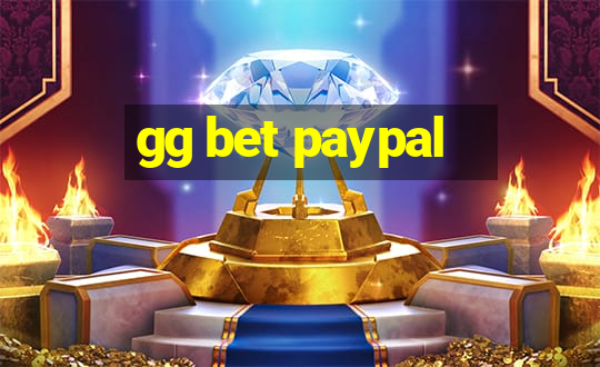 gg bet paypal