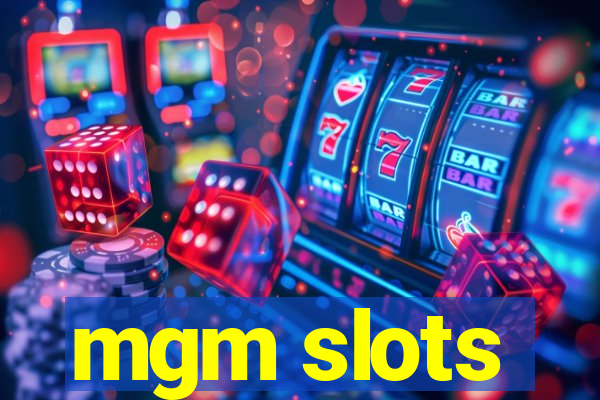 mgm slots