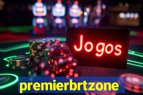 premierbrtzone