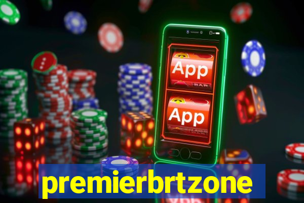 premierbrtzone