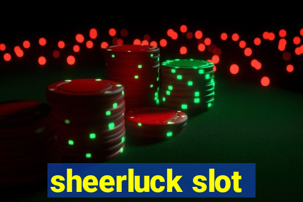 sheerluck slot