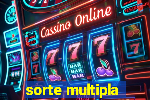 sorte multipla