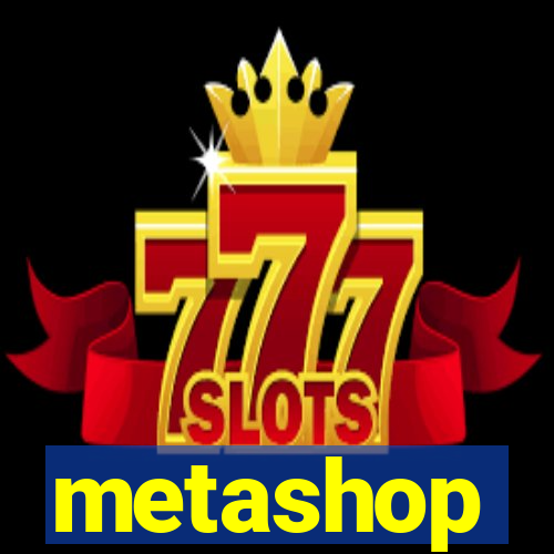 metashop