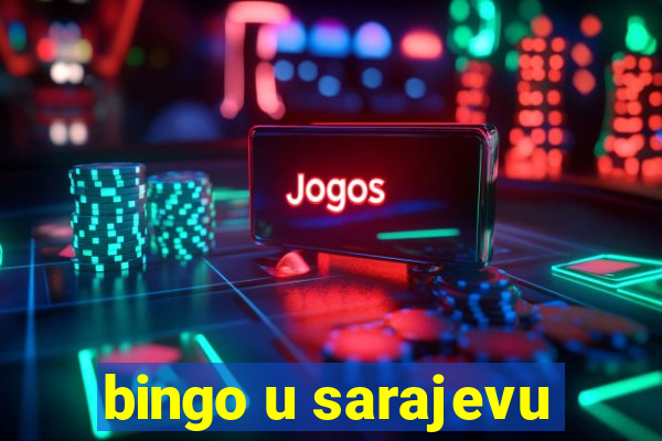 bingo u sarajevu