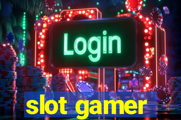 slot gamer