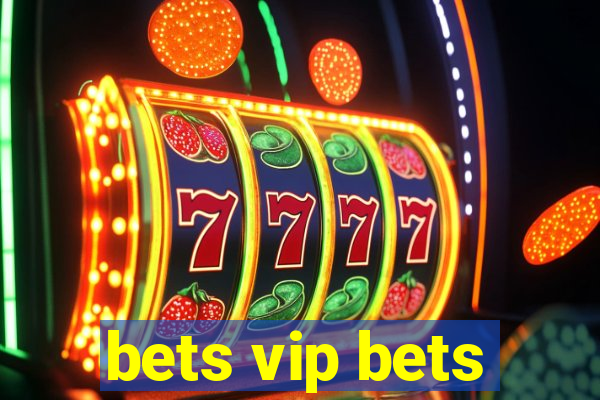 bets vip bets