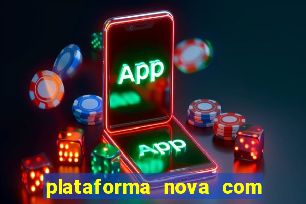 plataforma nova com bonus de cadastro