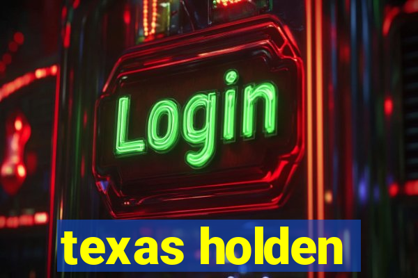 texas holden