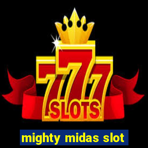 mighty midas slot