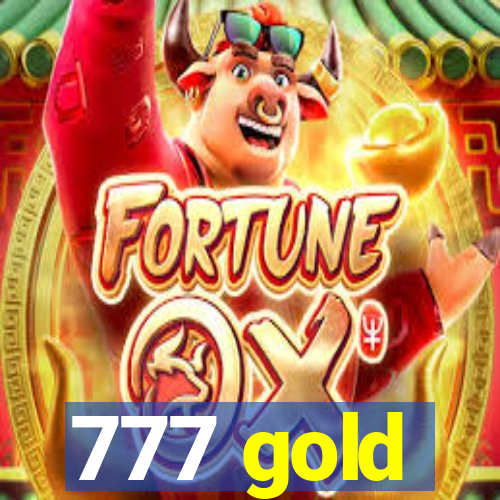 777 gold