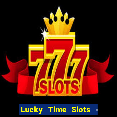 Lucky Time Slots - Casinò 777