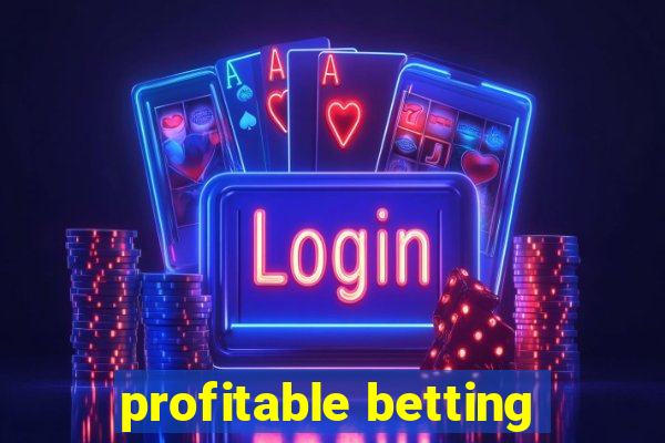 profitable betting